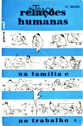 Relações Humanas Na Família e No Trabalho