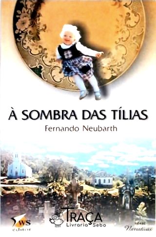 À Sombra das Tílias (autografado)