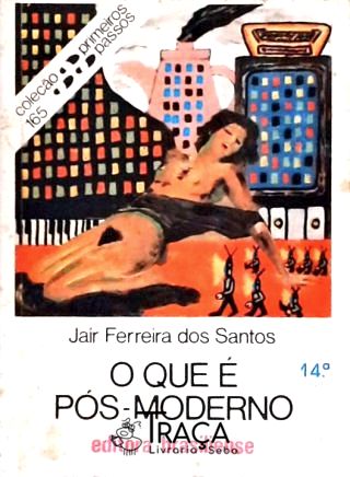 O Que É Pós-moderno