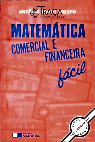 Matemática Comercial e Financeira Fácil