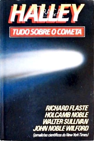 Halley: Tudo Sobre o Cometa