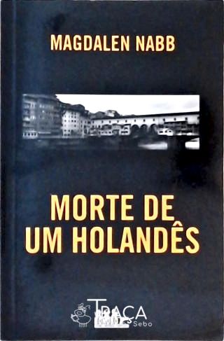 Morte de Um Holandês