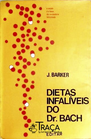 Dietas Infalíveis do Dr. Bach