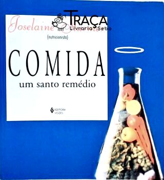 Comida Um Santo Remédio