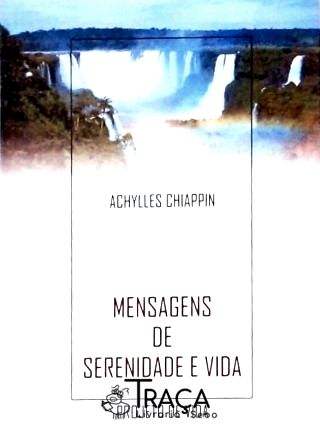 Mensagens De Serenidade E Vida