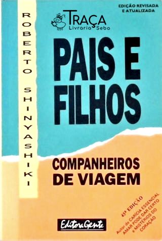Pais E Filhos - Companheiros De Viagem