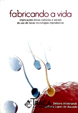 Fabricando a Vida