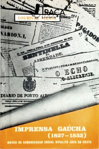 Imprensa Gaúcha (1827 - 1852)
