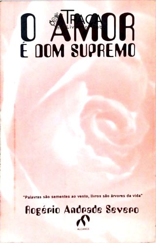O Amor é dom Supremo