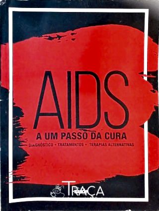 Aids - a Um Passo da Cura - Vol. 12