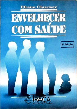 Envelhecer com Saúde
