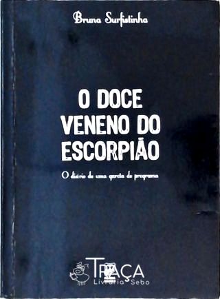 O Doce Veneno do Escorpião