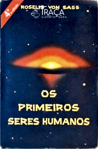 Os Primeiros Seres Humanos
