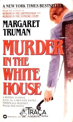 Murder In The White House
