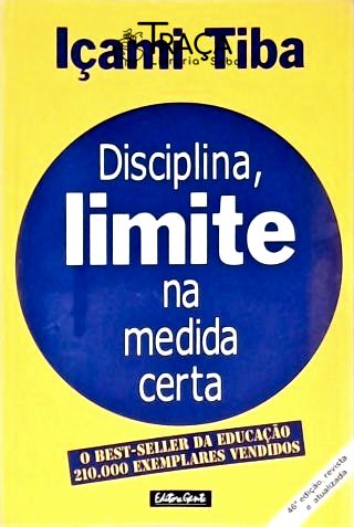 Disciplina, Limite Na Medida Certa