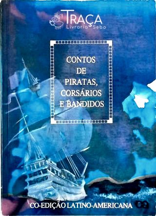 Contos de Piratas, Corsários e Bandidos