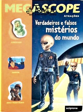 Verdadeiros e Falsos Mistérios do Mundo