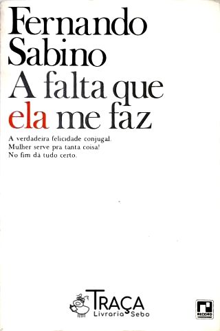 A Falta Que Ela Me Faz