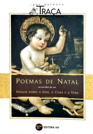 Poemas de Natal - Ensaio Sobre a Dor, a Cura e a Vida