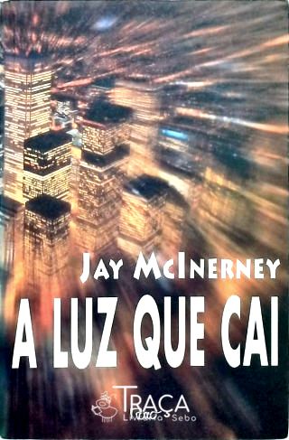 A Luz Que Cai