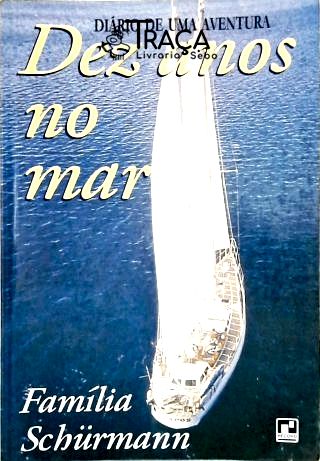 Dez Anos No Mar