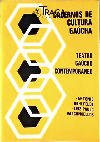 Cadernos de Cultura Gaúcha - Teatro Gaúcho Contemporâneo