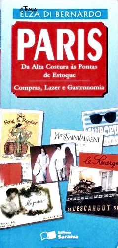 Paris - da Alta Costura Às Pontas de Estoque