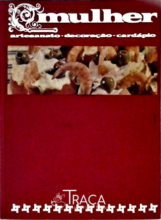 Mulher - Artesanato - Decoração - Cardápio (em 3 Volumes)