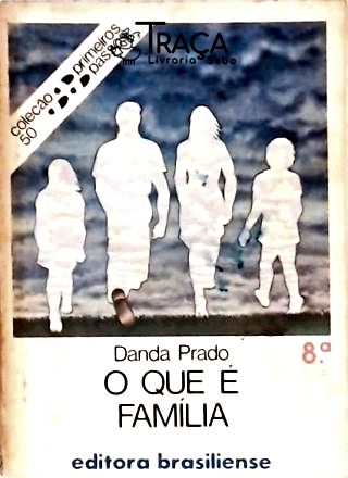 O Que é Família