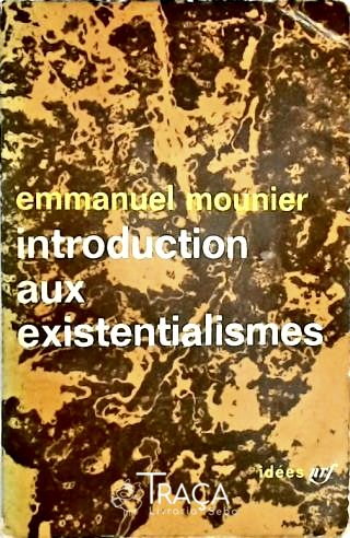 Introduction Aux Existebtialismes