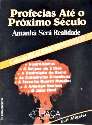 Profecias Até o Próximo Século