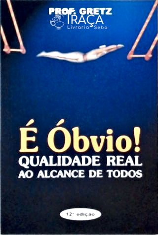 É Óbvio