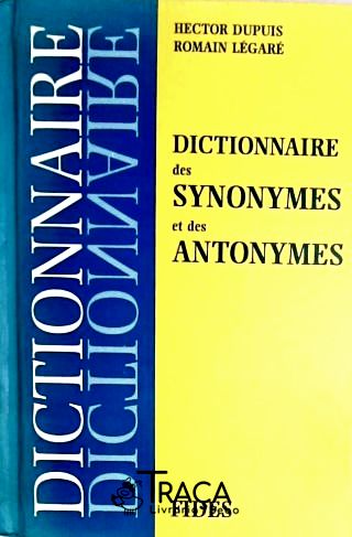 Dictionnaire Des Synonymes Et Antonymes
