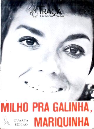 Milho Pra Galinha, Mariquinha
