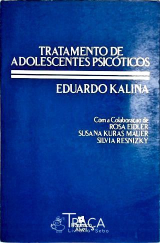 Tratamento de Adolescentes Psicóticos
