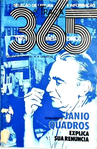 Finalmente Jânio Quadros explica sua renúncia