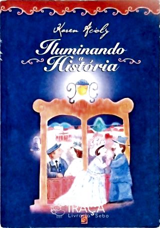 Iluminando a História