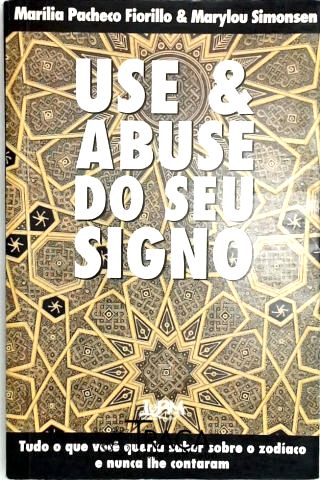 Use e Abuse do Seu Signo