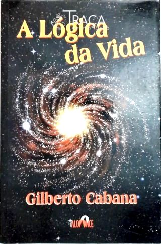 A Lógica da Vida