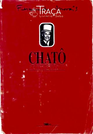 Chatô - o Rei do Brasil