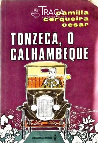 Tonzeca, o Calhambeque