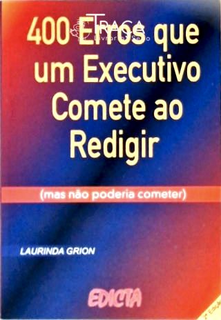 400 Erros Que Um Executivo Comete Ao Redigir