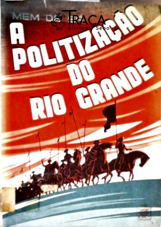 A Politização do Rio Grande do Sul