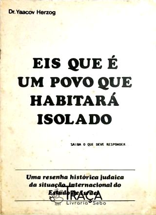 Eis Que É Um Povo Que Habitará Isolado