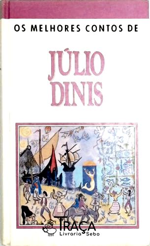 Os Melhores Contos de Júlio Dinis