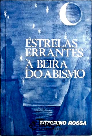 Estrelas Errantes À Beira do Abismo