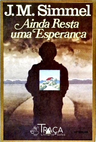 Ainda Resta Uma Esperança