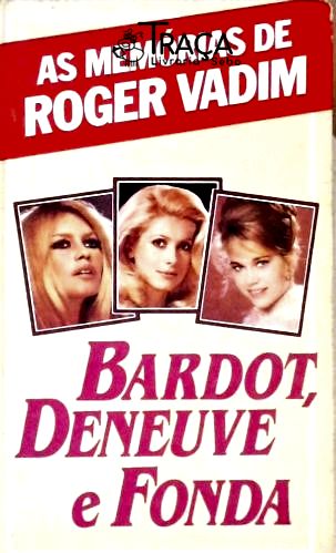 Bardot, Deneuve e Fonda - as Memórias de Roger Vadim