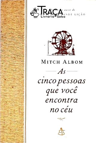 As Cinco Pessoas Que Você Encontra No Céu