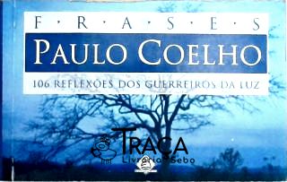 Frases - 106 Reflexões dos Guerreiros da Luz